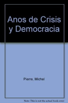 1970-1980 años de crisis y democracia