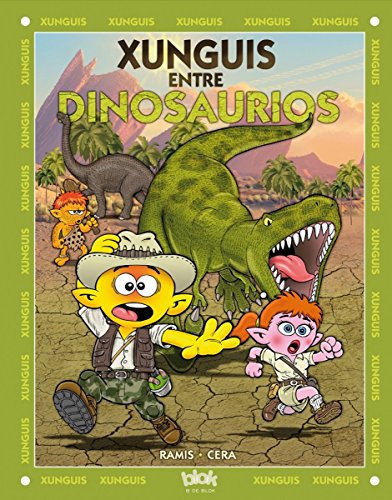 Xunguis entre dinosaurios (Colección Los Xunguis)