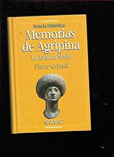 Memorias de agripina : la Roma de neron