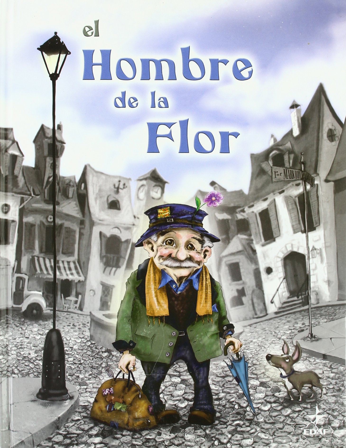 Hombre De La Flor, El (Escalera de Lectura)