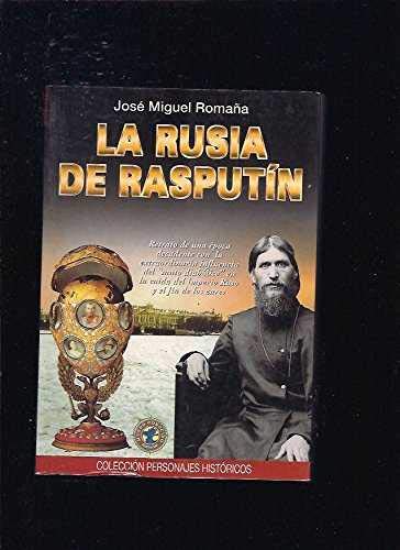 La Rusia de Rasputín (Colección Personajes históricos)