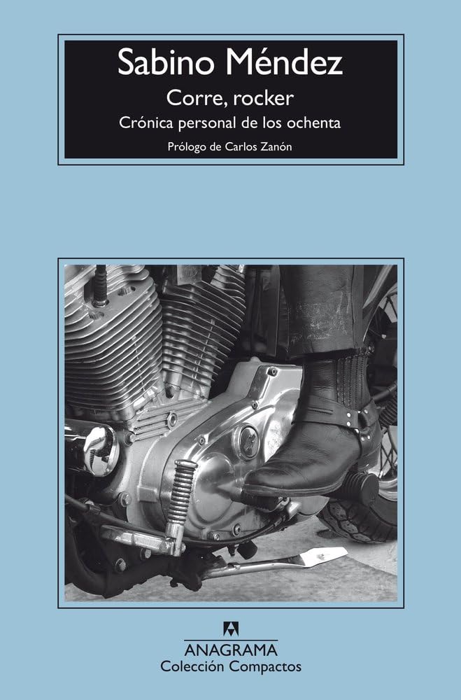 Corre, rocker: Crónica personal de los ochenta (Compactos)