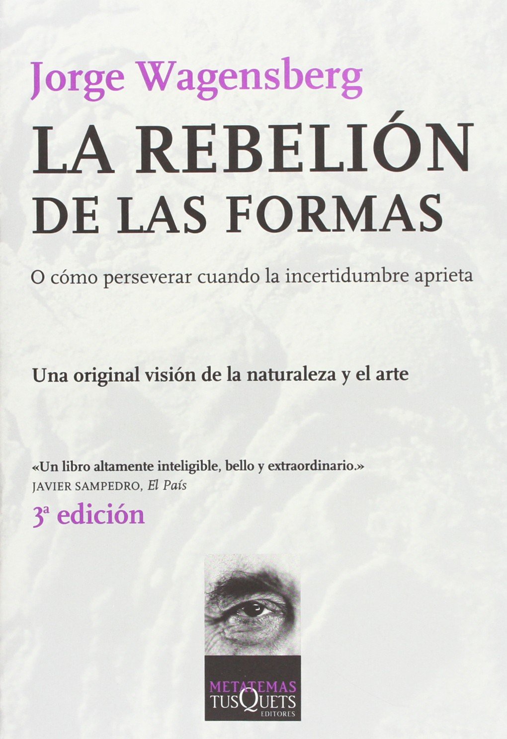 La rebelión de las formas: o cómo perservar cuando la incertidumbre aprieta: 84 (Metatemas)