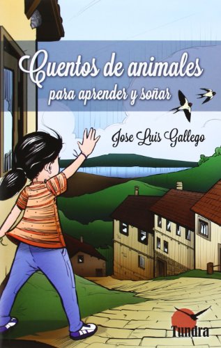 Cuentos de animales para aprender y soñar (CUADERNOS DE NATURALEZA)