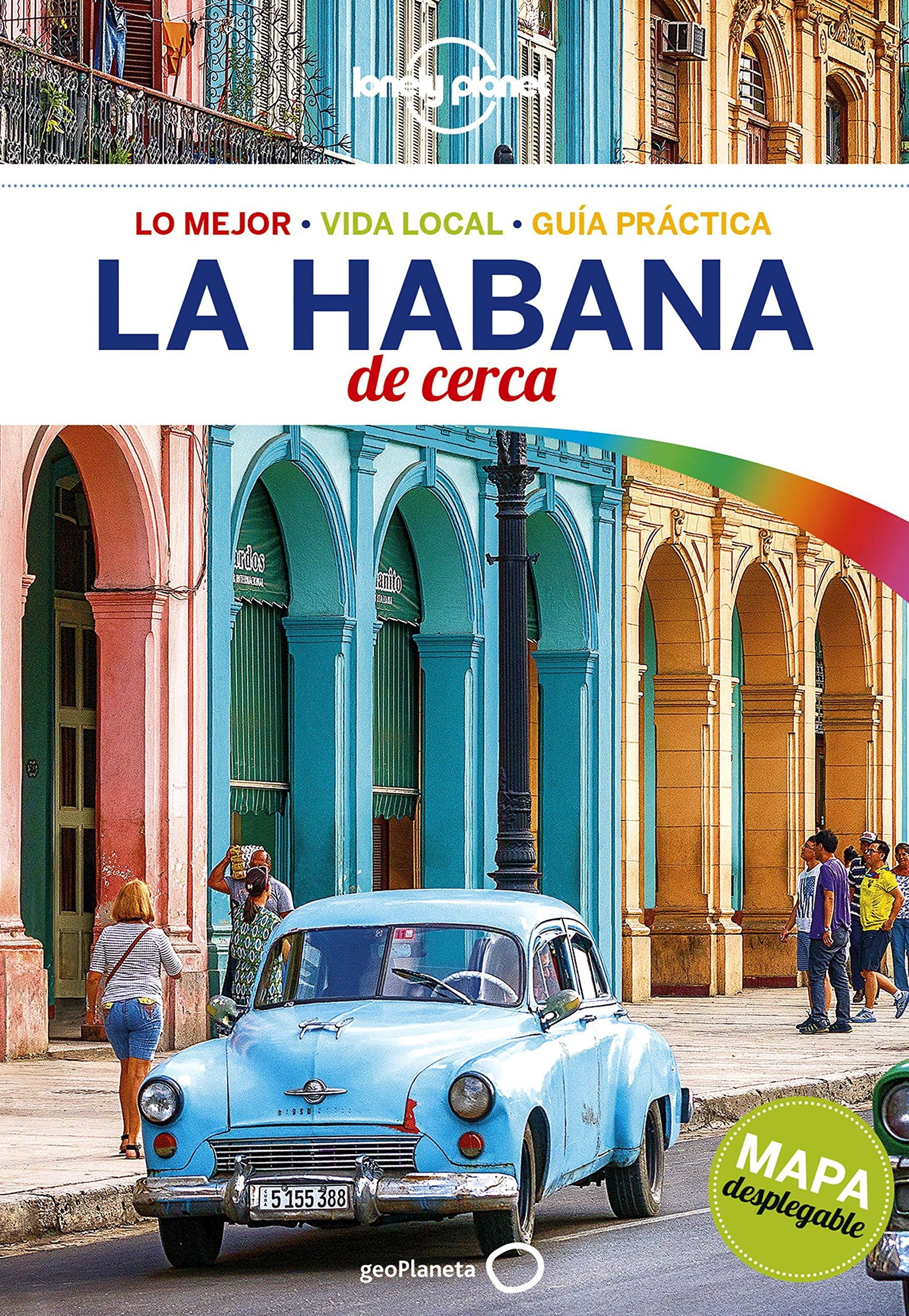 La Habana De cerca 1 (Guías De cerca Lonely Planet)