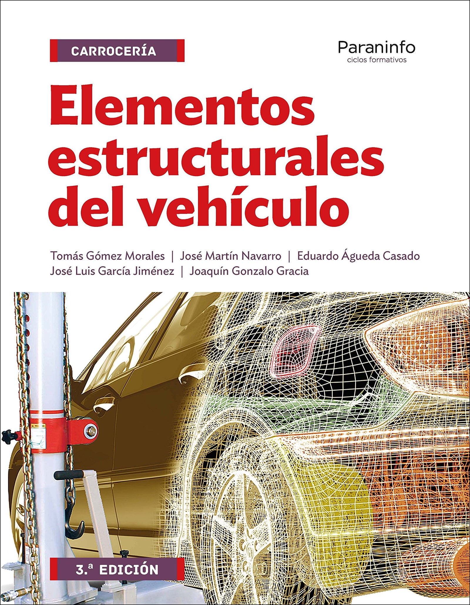 Elementos estructurales del vehículo 3.ª edición (Transporte y Mantenimiento de Vehículos)