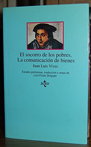 El socorro de los pobres : la comunicacion de bienes