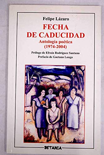 Fecha de caducidad (antologia poetica 1974-2004)
