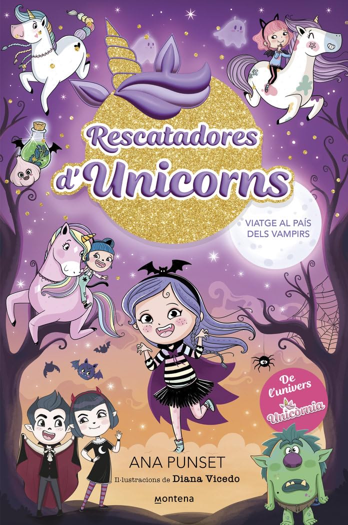 Rescatadores d'Unicorns 5 - Viatge al País dels Vampirs: De l'univers d'Unicòrnia (Montena)