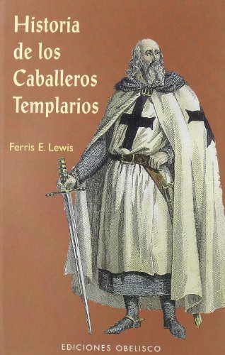 Historia de los caballeros templarios (ARCHIVOS Y SIMBOLOS)