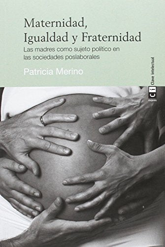 Maternidad, Igualdad y Fraternidad