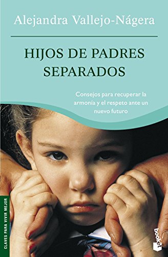 Hijos de padres separados: 1 (Prácticos siglo XXI)