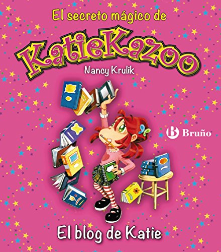 El blog de Katie (Castellano - A Partir De 8 Años - Personajes - Katie Kazoo)