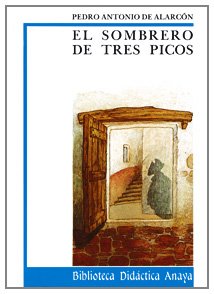 El sombrero de tres picos (CLÁSICOS - Biblioteca Didáctica Anaya)