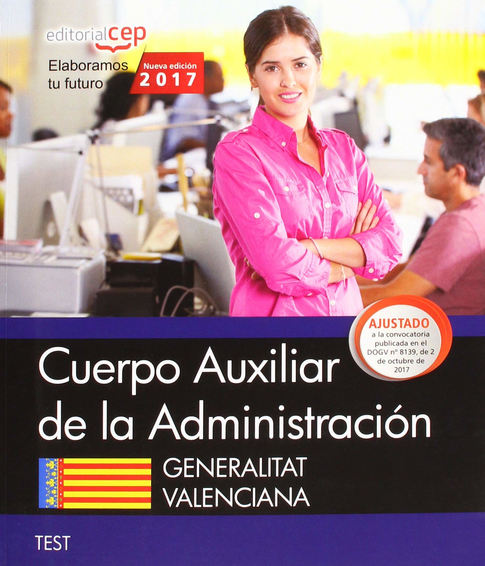 Cuerpo Auxiliar de la Administración. Generalitat Valenciana. Test