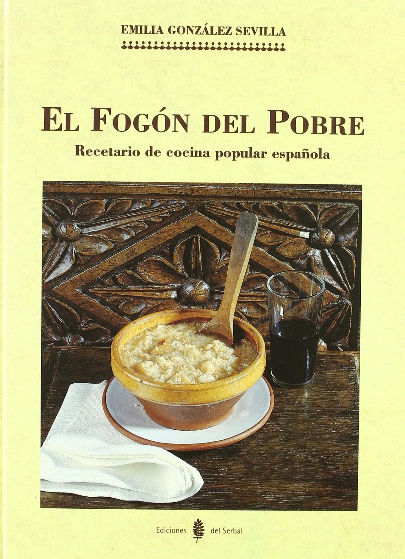 El fogón del pobre: Recetario de cocina popular española: 17 (El arte de vivir)