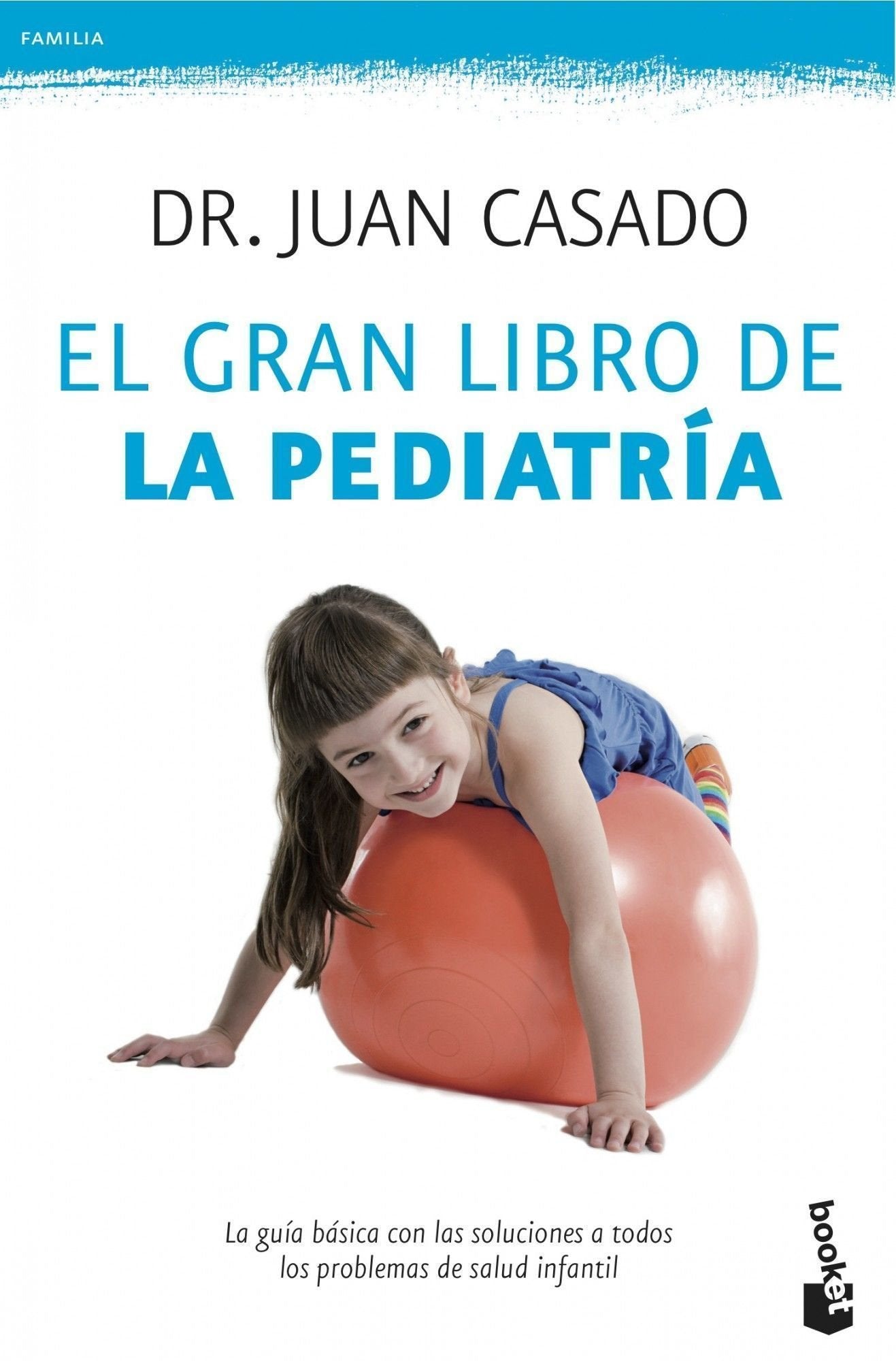 El gran libro de la pediatría (Prácticos siglo XXI)