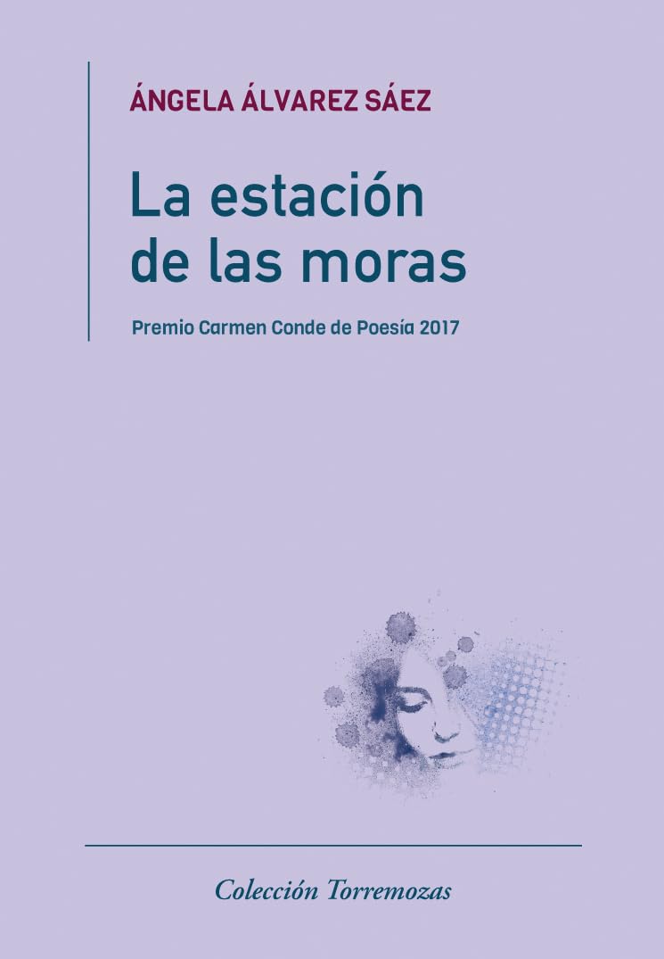 La estación de las moras (SIN COLECCION)