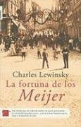 La fortuna de los Meijer/ The Fortune of the Meijer