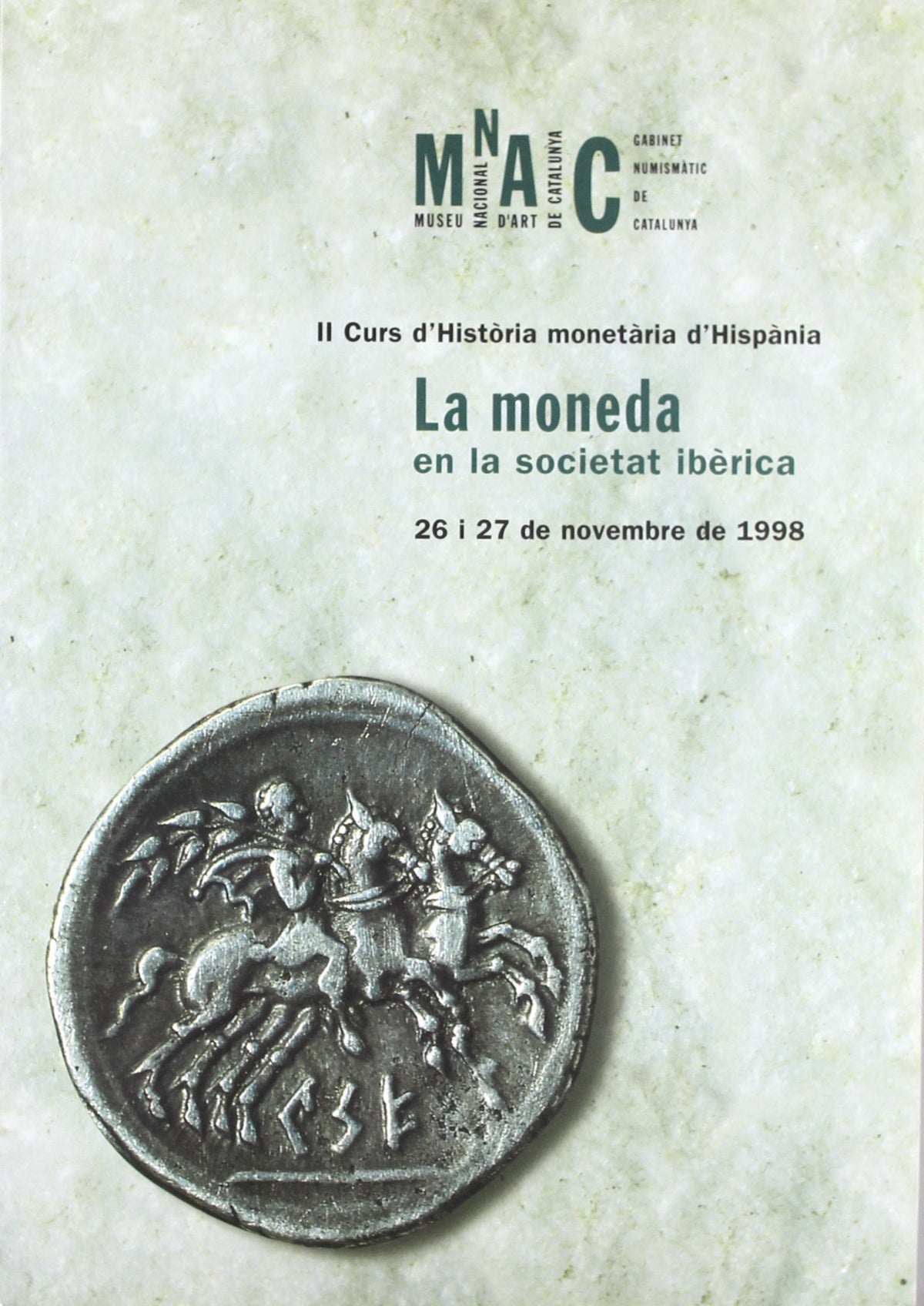 Curs d'Història monetària d'Hispània del GNC. La moneda en la societat ibèrica/II