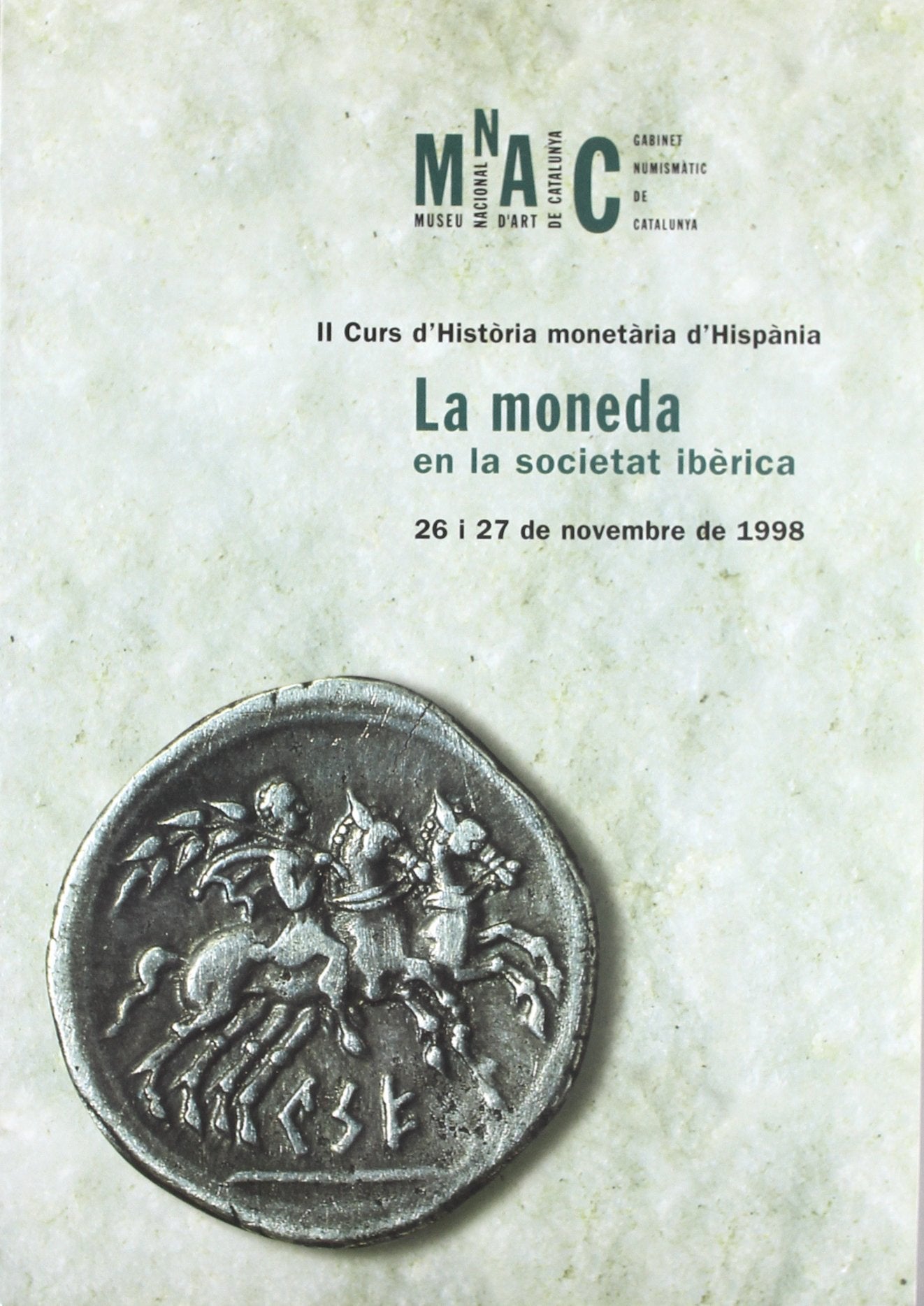 Curs d'Història monetària d'Hispània del GNC. La moneda en la societat ibèrica/II