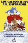 Historias Increibles: los Calzoncillos Del Emperador