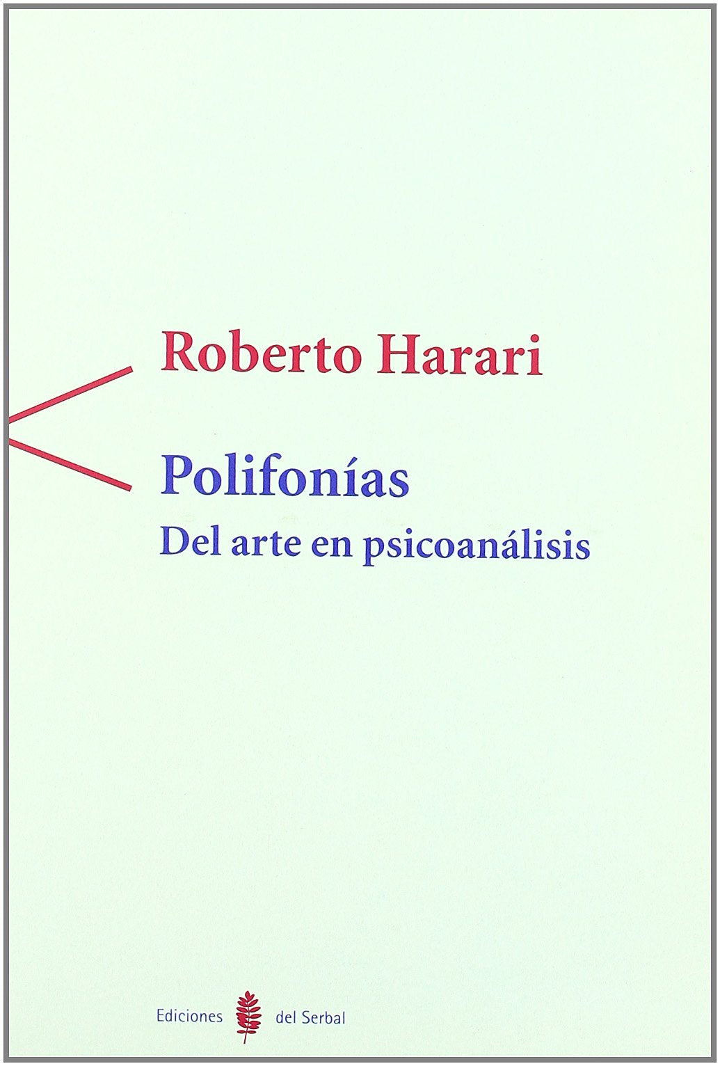 Polifonías: Del arte en psicoanálisis: 4 (Antígona)
