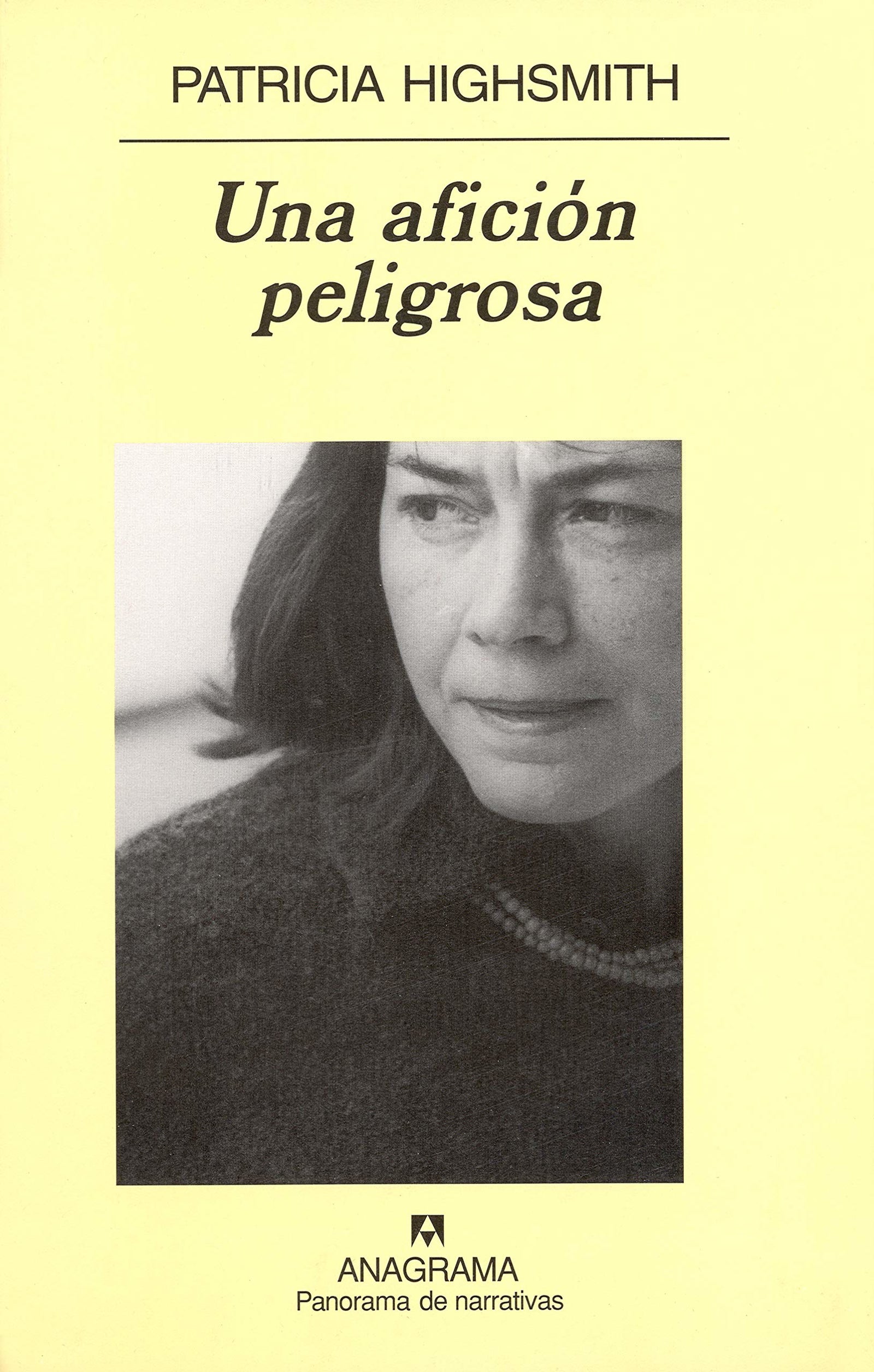 Una afición peligrosa: 547 (Panorama de narrativas)