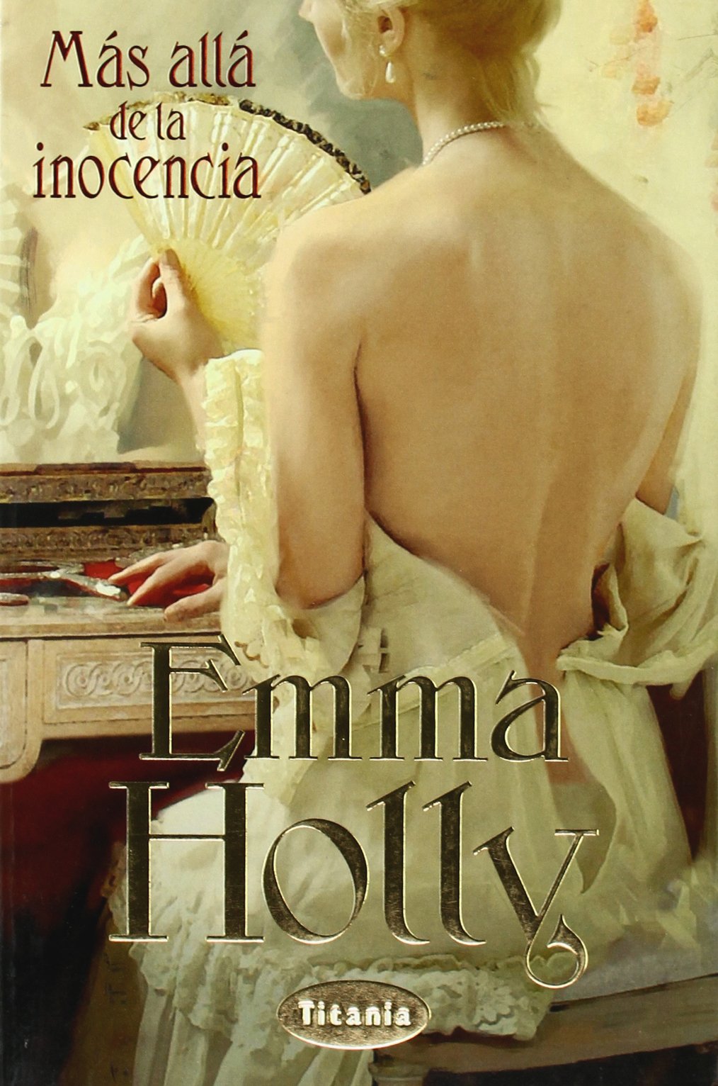 Mas allá de la inocencia (Titania romántica-histórica)