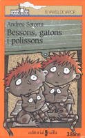 Bessons, gatons i polissons (El Barco de Vapor Naranja)
