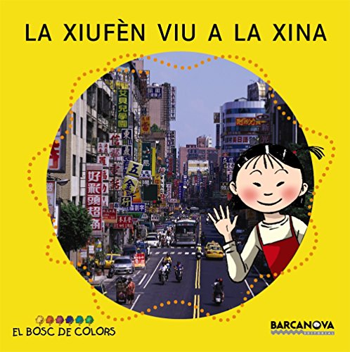 La Xiufèn viu a la Xina (Llibres infantils i juvenils - El bosc de colors)