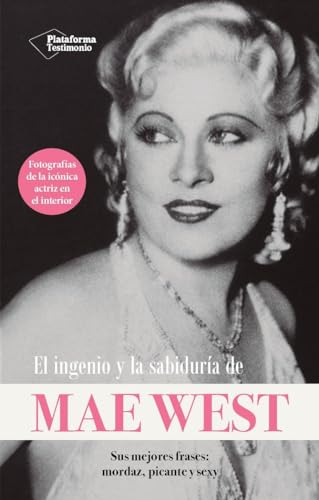 El ingenio y la sabiduría de Mae West