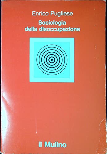 Sociologia della disoccupazione (La nuova scienza)