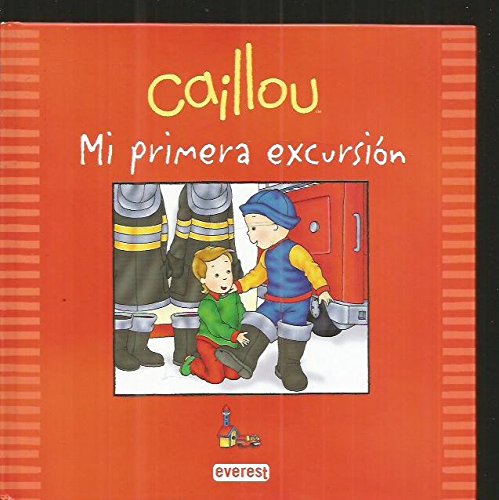 CAILLOU. MI PRIMERA EXCURSION