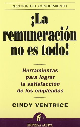 ¡La remuneración no es todo! (Gestión del conocimiento)