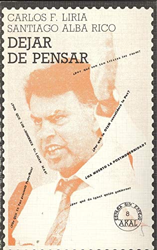 Dejar de pensar.: 8 (España sin espejo)