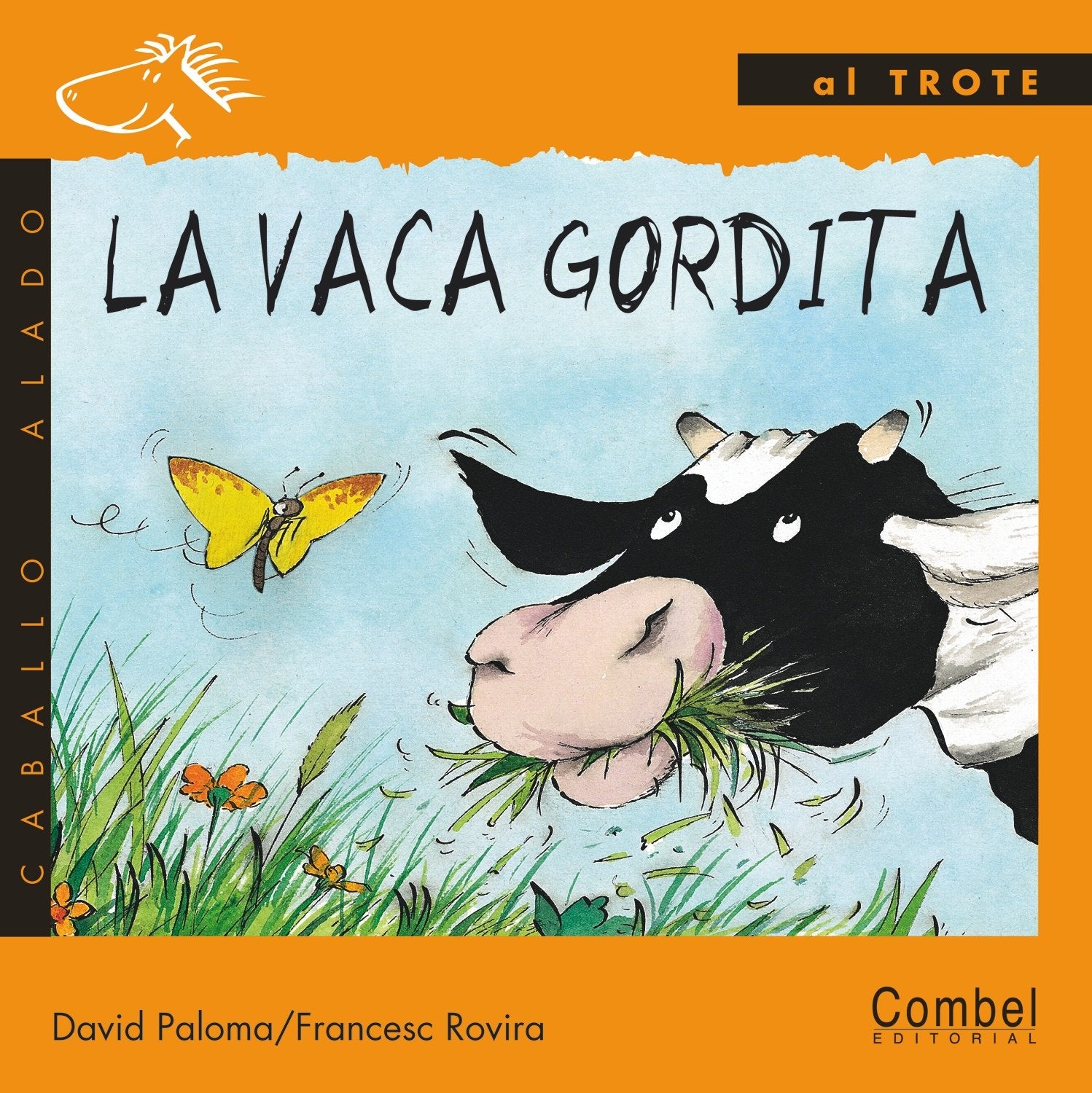 La Vaca Gordita / The Cubby Cow: Al Trote