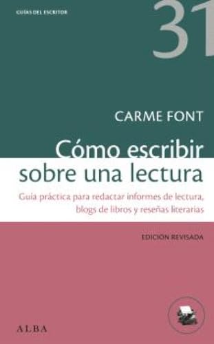 Cómo escribir sobre una lectura (Guías del escritor)