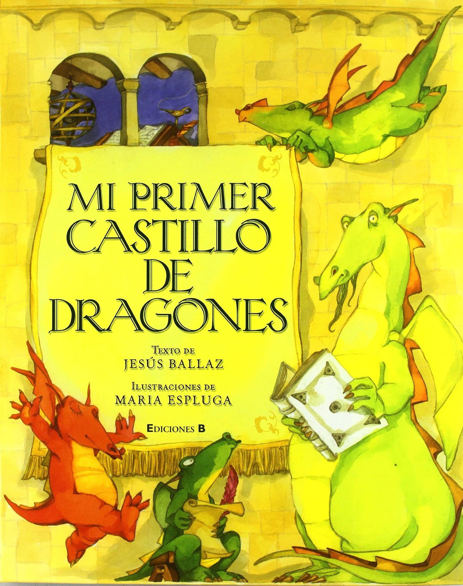 Mi primer castillo de dragones: (Contiene un desplegable 3D para montar tu propio castillo) (B de Blok)