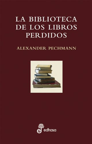 La biblioteca de los libros perdidos (Otras obras)
