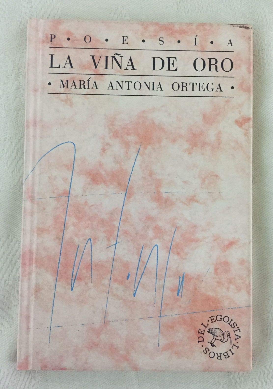 La viña de oro: 3 (Libros del egoísta)