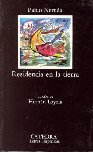 Residencia en la tierra: 254 (Letras Hispánicas)