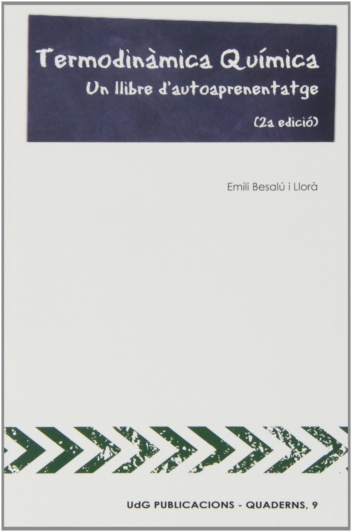 Termodinàmica Química. Segona edició (UdG Publicacions)