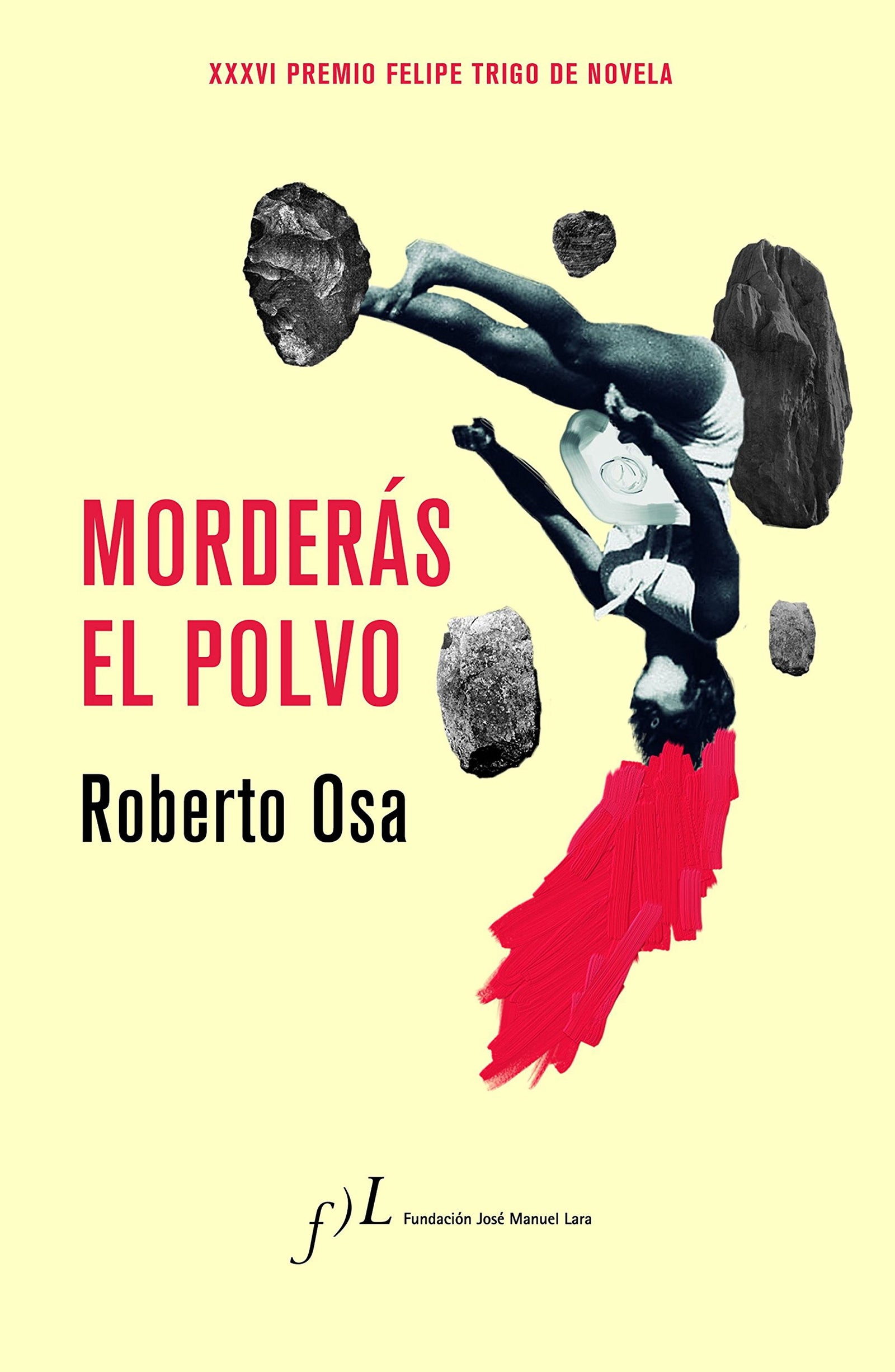 Morderás el polvo: Premio Felipe Trigo de Novela: 1 (Narrativa)