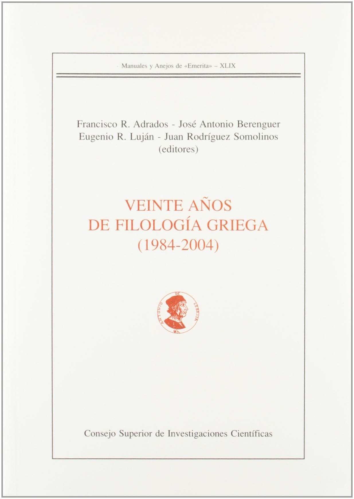 Veinte años de Filología Griega (1984-2004): 49 (Manuales y Anejos de Emérita)