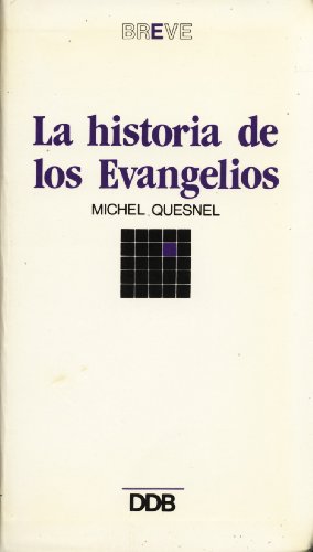 La historia de los evangelios (Breve)