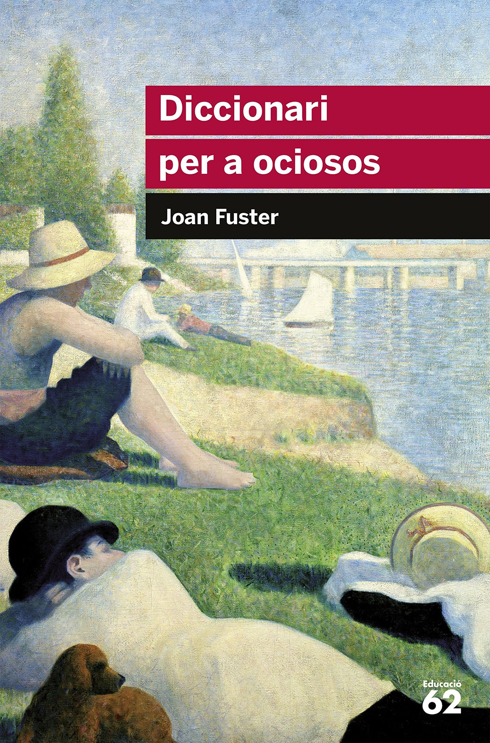 Diccionari per a ociosos: 47 (Educació 62)