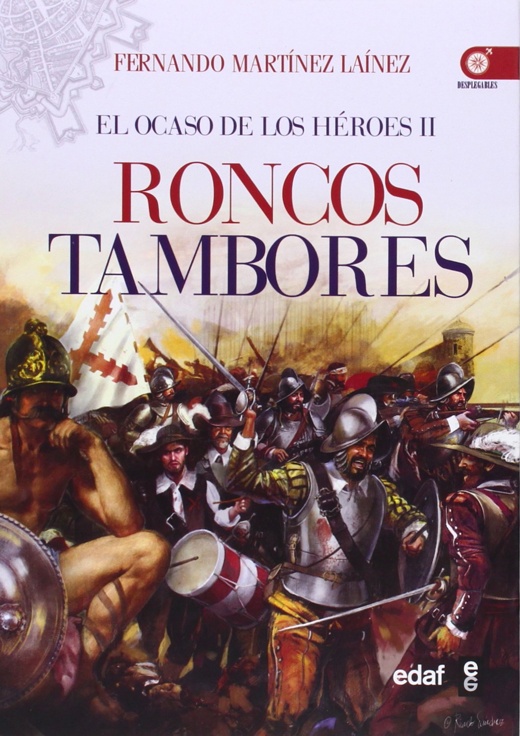 Roncos tambores: El ocaso de los héroes II (Clío Crónicas de la Historia)