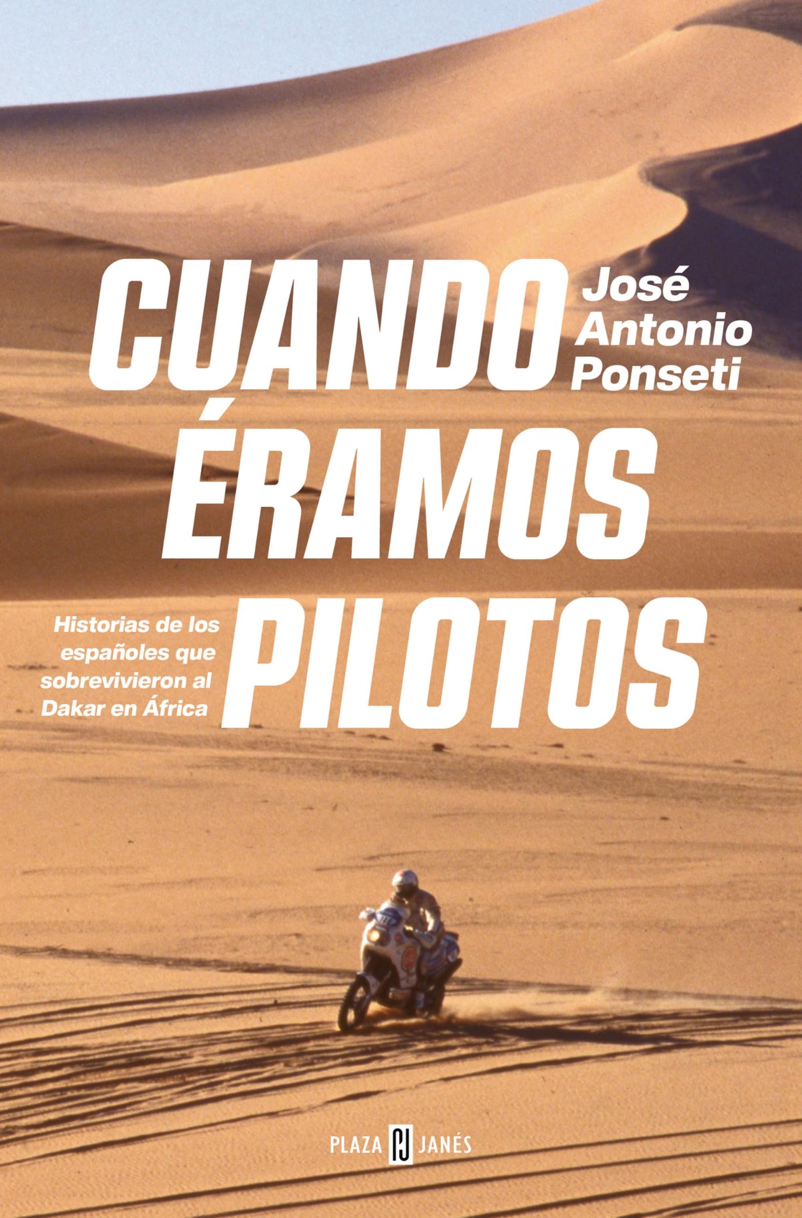 Cuando éramos pilotos: Historias de los españoles que sobrevivieron al Dakar en África (Obras diversas)