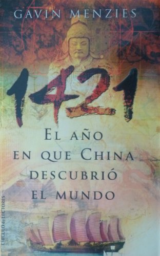 1421 . El Año En Que China Descubrió El Mundo